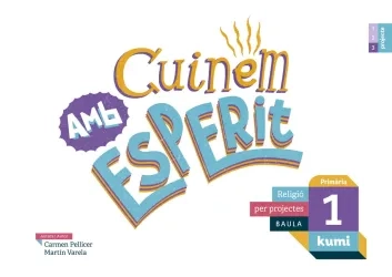 Cuinem amb esperit 1r Primària